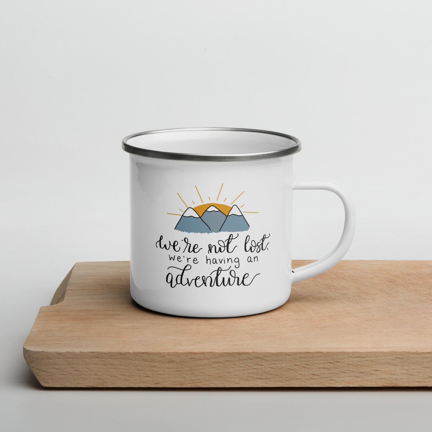 We're Not Lost, We're Having an Adventure Enamel Mug 12oz