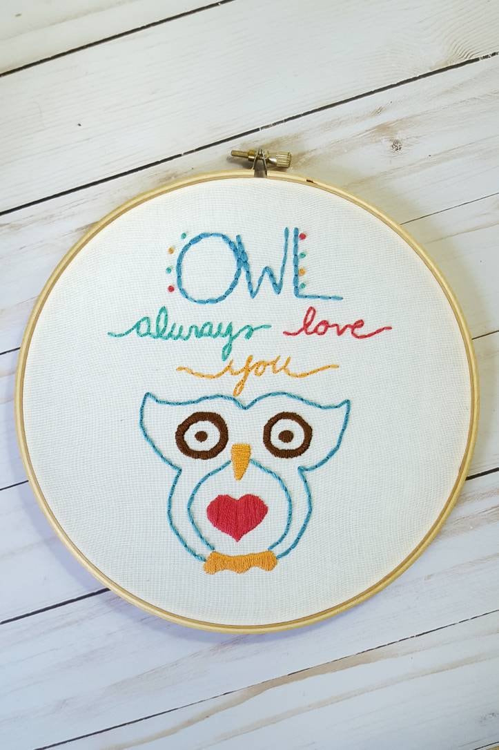 Owl Always Love You Embroidery Hoop