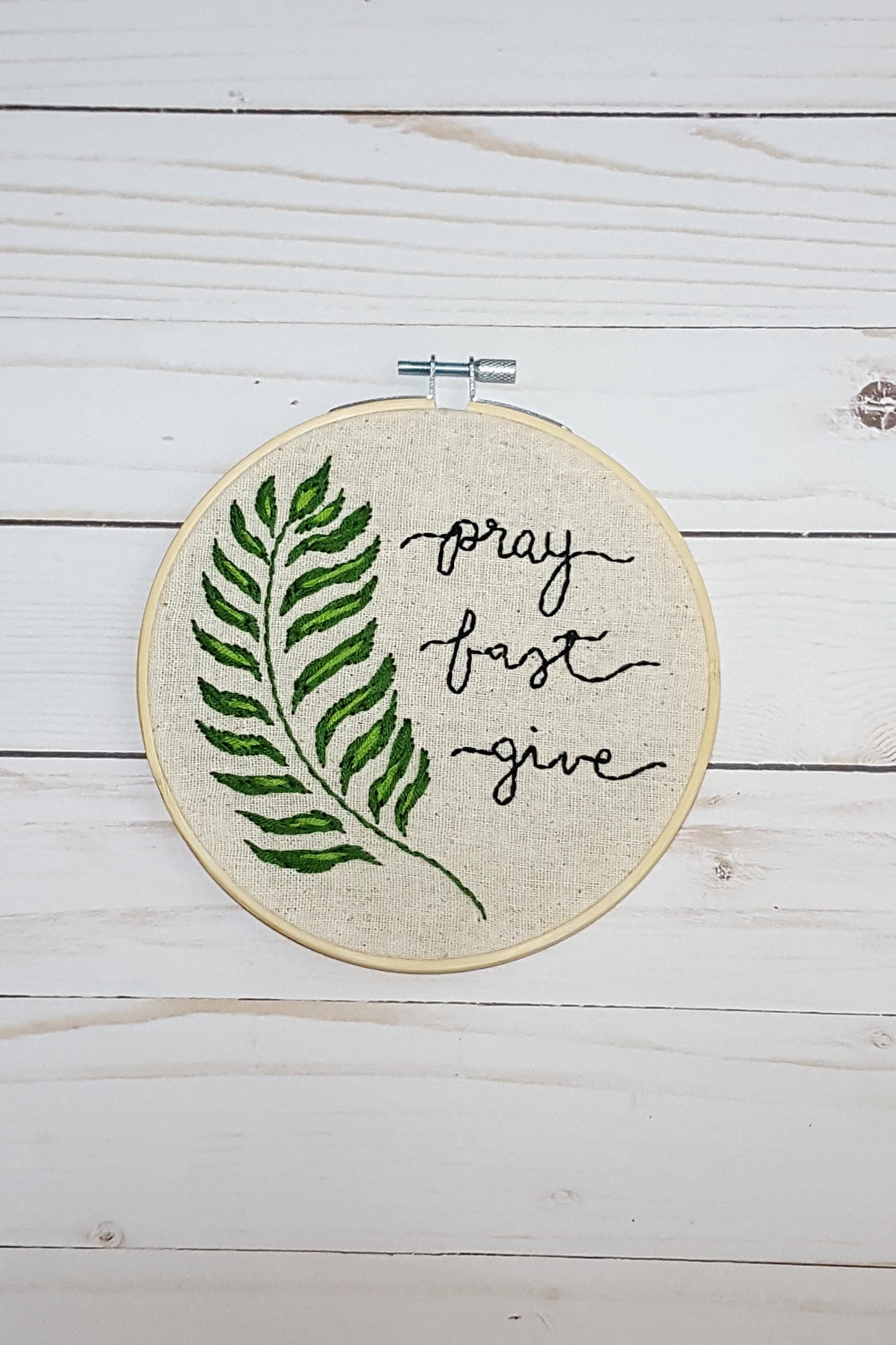 Pray Fast Give Embroidery Hoop Palm Branch