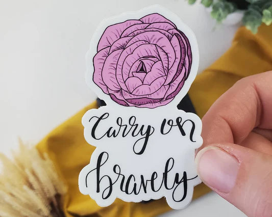 Carry on Bravely Vinyl Sticker