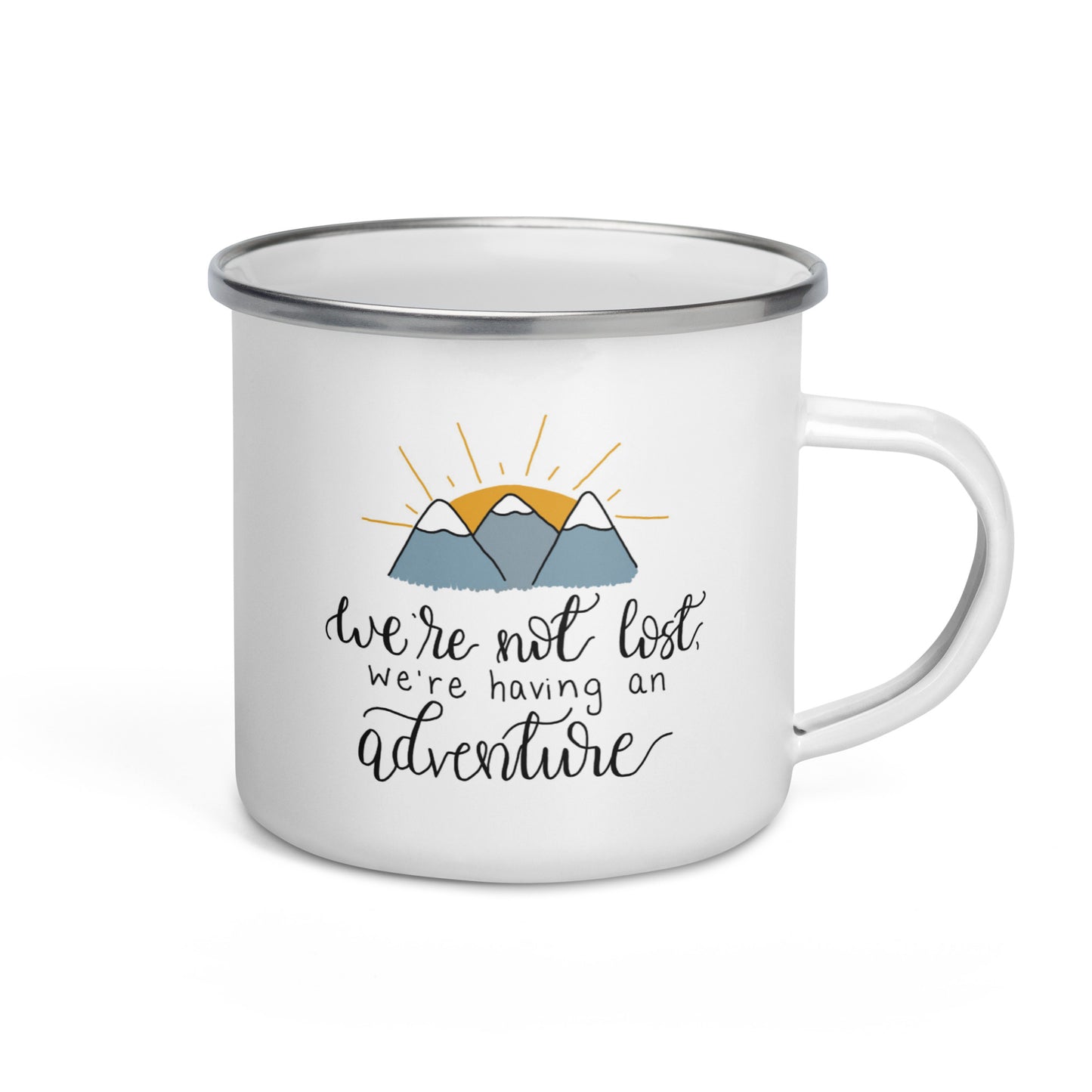 We're Not Lost, We're Having an Adventure Enamel Mug 12oz