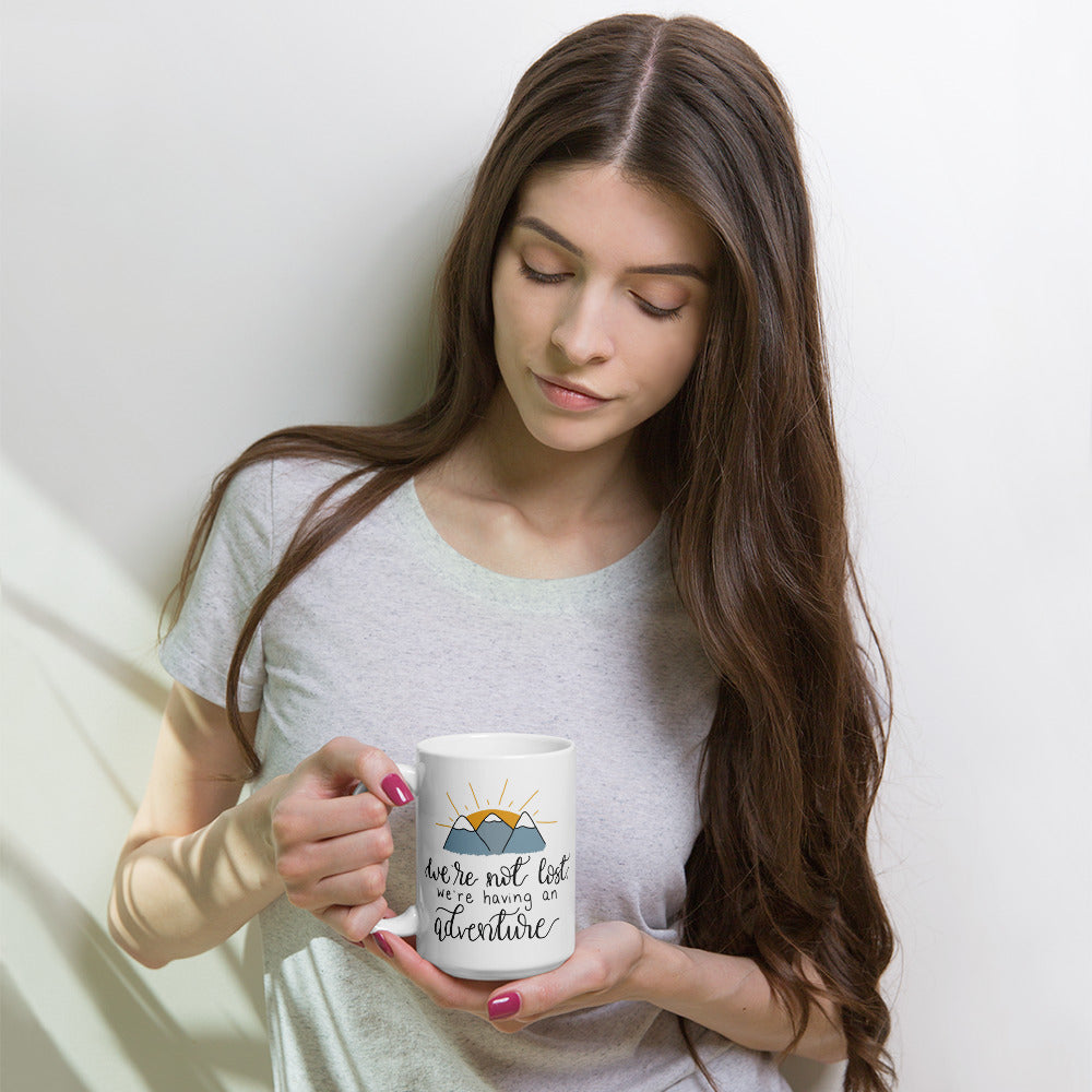 We're Not Lost, We're Having an Adventure Mug 15 oz