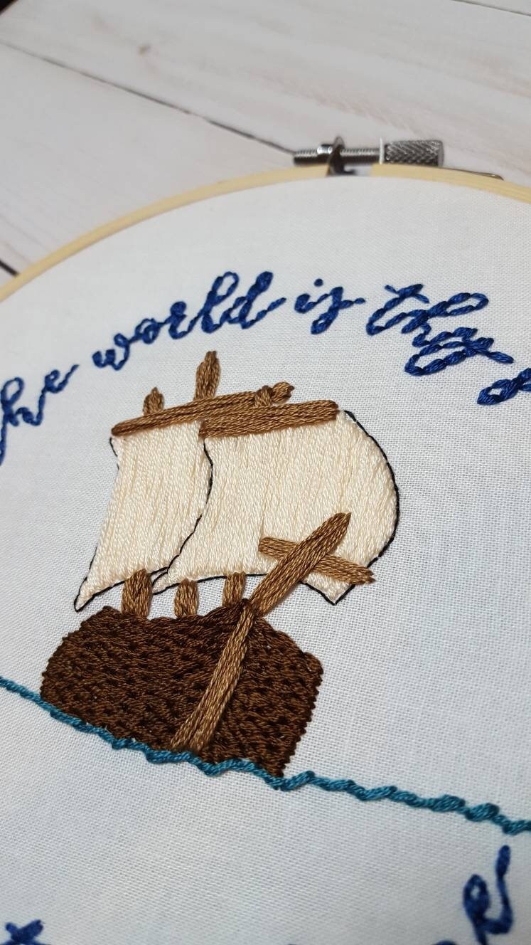 World is Thy Ship and Not Thy Home Embroidery Hoop