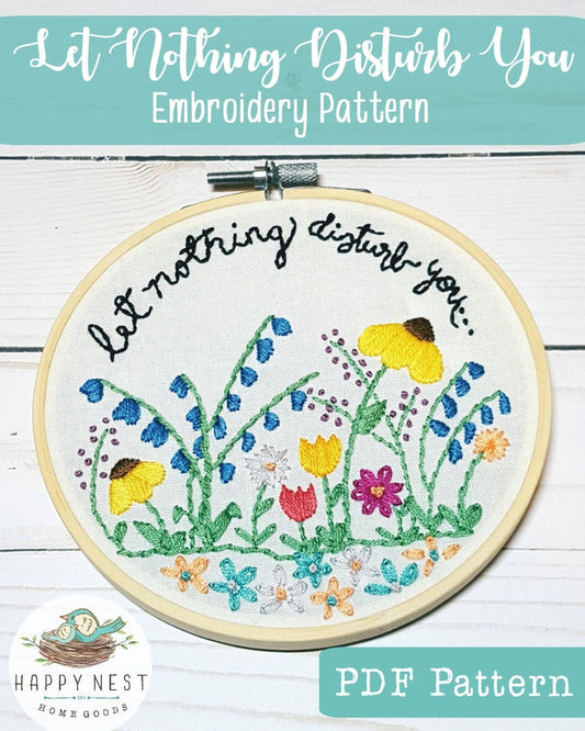 PDF Embroidery Pattern Let Nothing Disturb You
