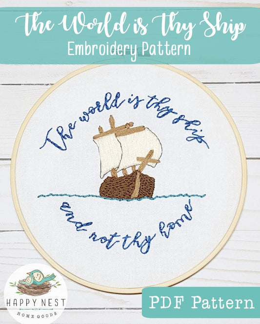 PDF Embroidery Pattern The World is Thy Ship and Not Thy Home